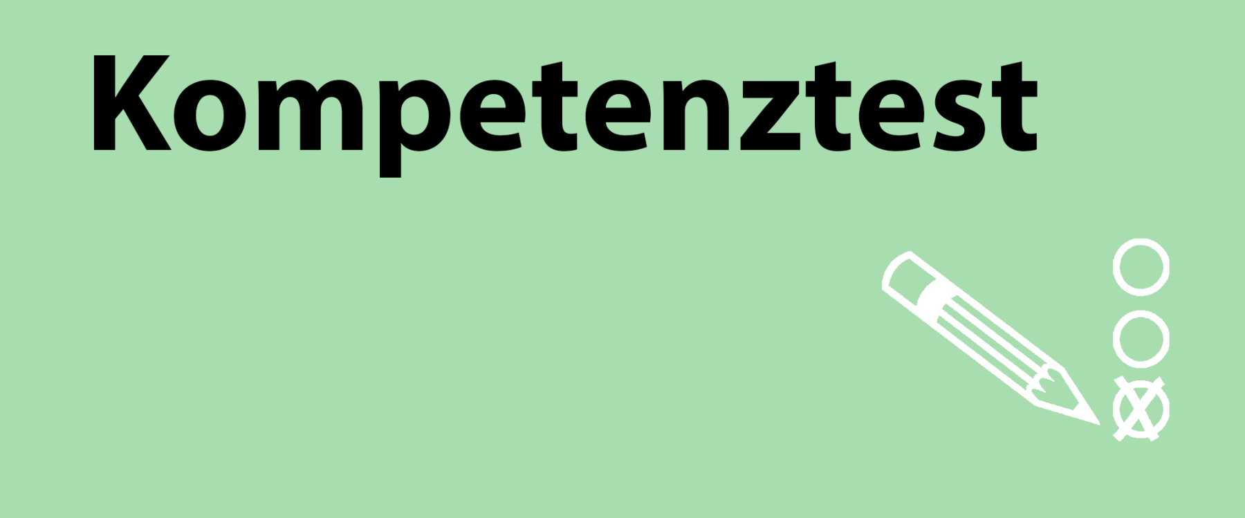 Kompetenztest für Schulen und Bildungsträger